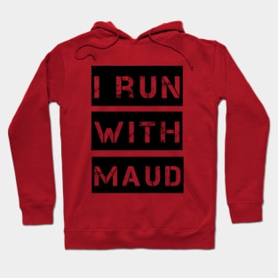 I Run With Maud Justice pour Ahmaud Arbery Hoodie